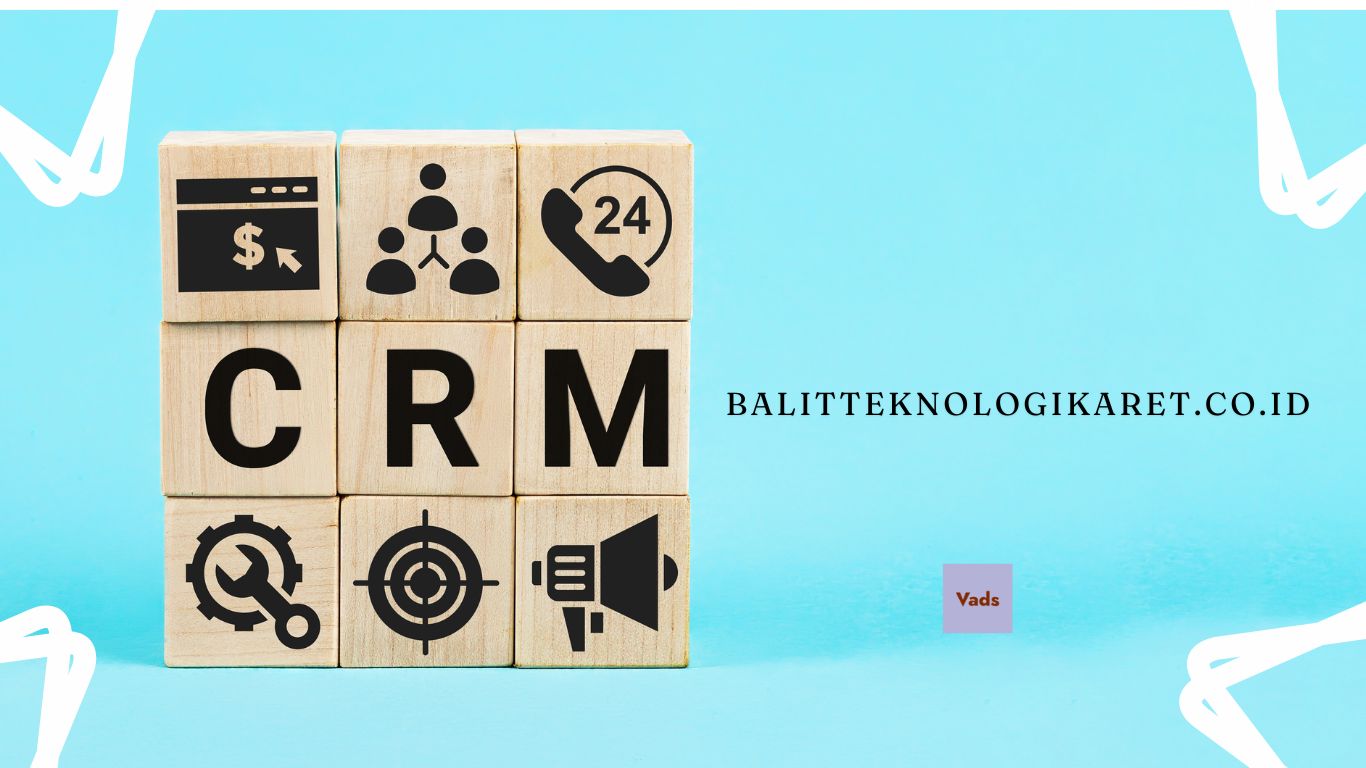 CRM Balitteknologikaret.co.id: Read About This Platform
